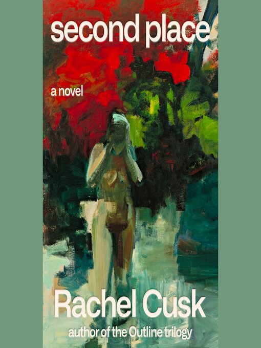 Title details for Second Place by Rachel Cusk - Available